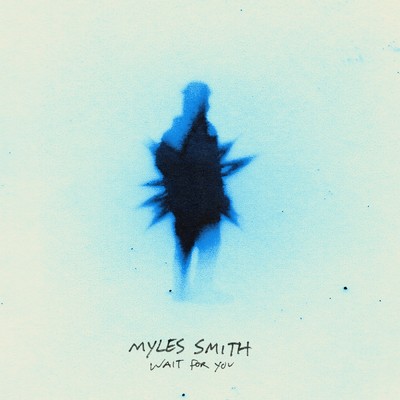 Wait For You/Myles Smith