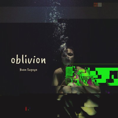 oblivion/菅谷 諭杏