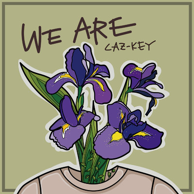 WE ARE/CAZ-KEY