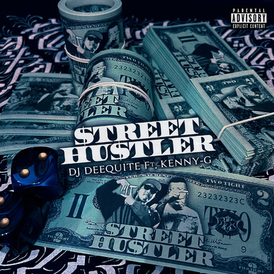 STREET HUSTLER (feat. KENNY-G)/DJ DEEQUITE