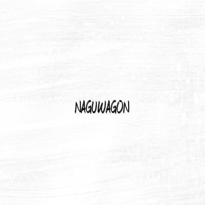 The Last Struggle/NAGUWAGON