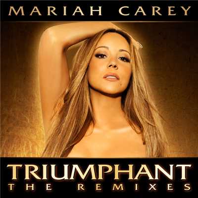 Triumphant (Mariah Carey vs. Laidback Luke Vocal Club)/Mariah Carey