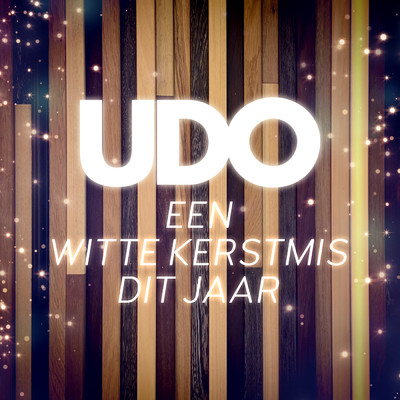 Een Witte Kerstmis Dit Jaar/Udo