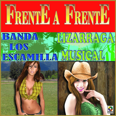 Banda Los Escamilla／Lizarraga Musical