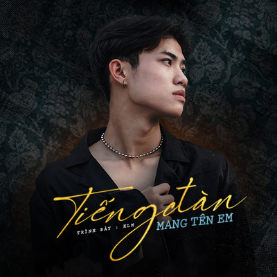 Tieng Dan Mang Ten Em (feat. Tran An)/KLM