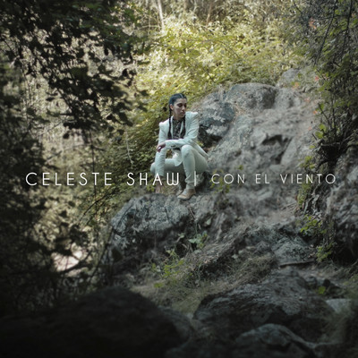 シングル/Con el Viento/Celeste Shaw