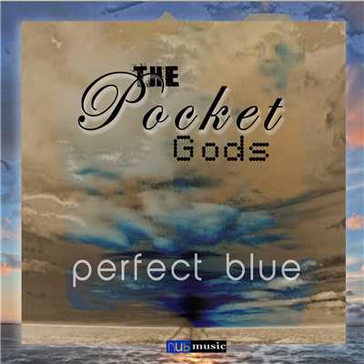 シングル/The Perfect Blue/The Pocket Gods