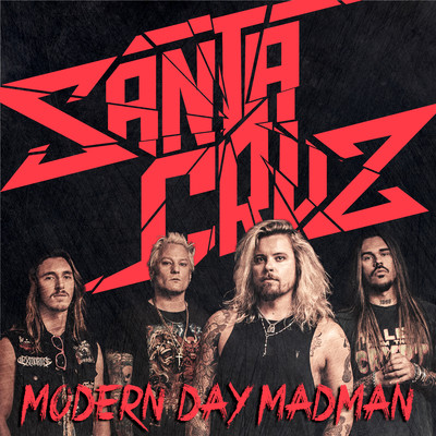 Modern Day Madman/Santa Cruz
