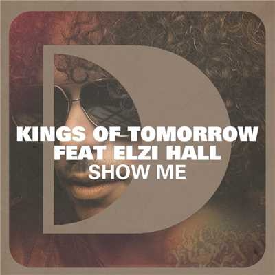 シングル/Show Me (feat. Elzi Hall)/Kings of Tomorrow