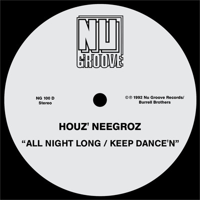 All Night Long ／ Keep Dance'n/Houz' Neegroz