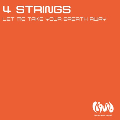 アルバム/Let Me Take Your Breath Away (Remixes)/4 Strings