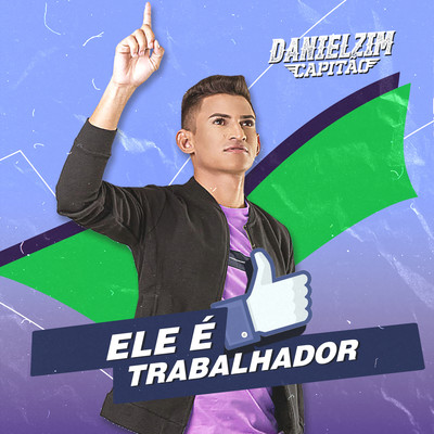 シングル/Ele e Trabalhador/Danielzim Capitao