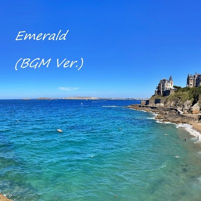 シングル/Emerald(BGM Ver.)/Chill Out&Relax Pop