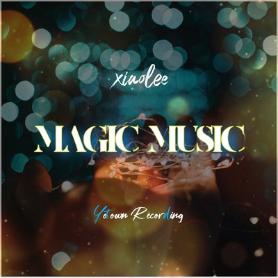 MAGIC MUSIC/xiaolee