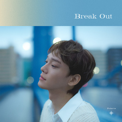 シングル/Break Out/CHEN