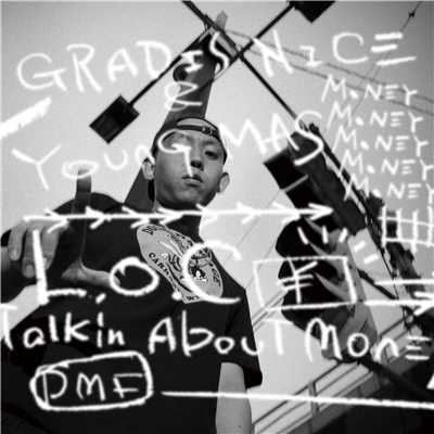 L.O.C -Talkin' About Money-/GRADIS NICE & YOUNG MAS