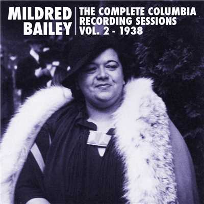 アルバム/The Complete Columbia Recording Sessions, Vol. 2 - 1938/Mildred Bailey and Red Norvo & Their Orchestras