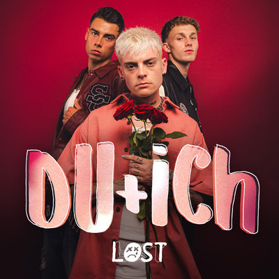 Du & Ich (Explicit)/LOST