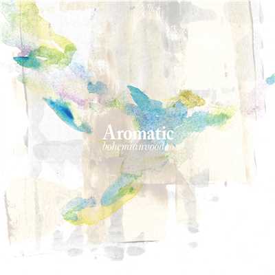 アルバム/Aromatic/Bohemianvoodoo