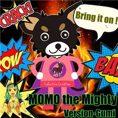 シングル/MOMO the Mighty feat.GUMI/The 6th JawS Detonation