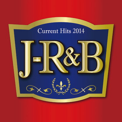 J-R&B Current Hits 2014/Various Artists