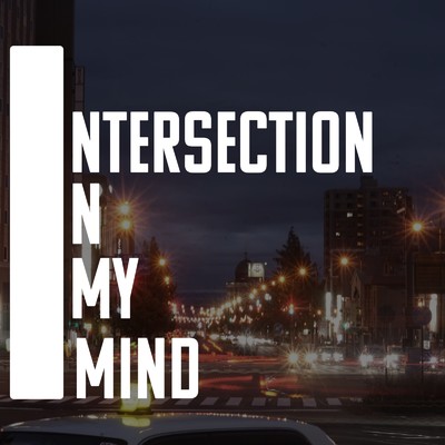 Intersection In My Mind/あおね