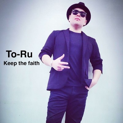 シングル/Keep the faith/To-Ru