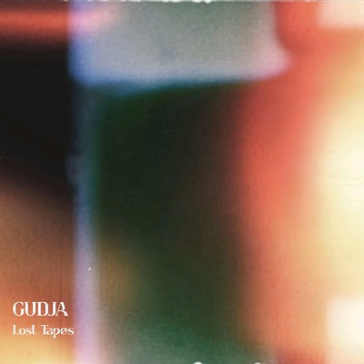 Lost Tapes/Gudja