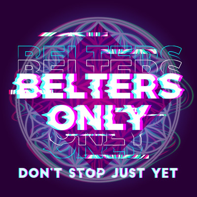 シングル/Don't Stop Just Yet/Belters Only／Jazzy