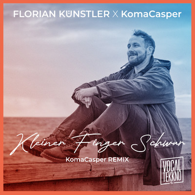 Kleiner Finger Schwur (KomaCasper Remix)/Florian Kunstler／KomaCasper