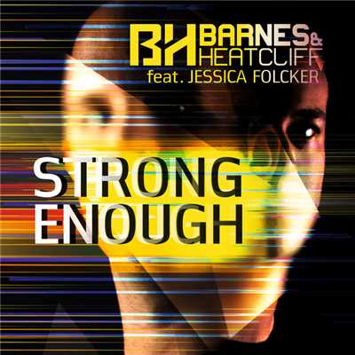 Strong Enough (featuring Jessica Folcker／B&H's GAS Edit)/Barnes & Heatcliff