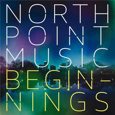 North Point Music: Beginnings/Various Artists
