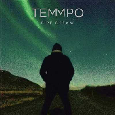 シングル/Pipe Dream (Acoustic)/Temmpo