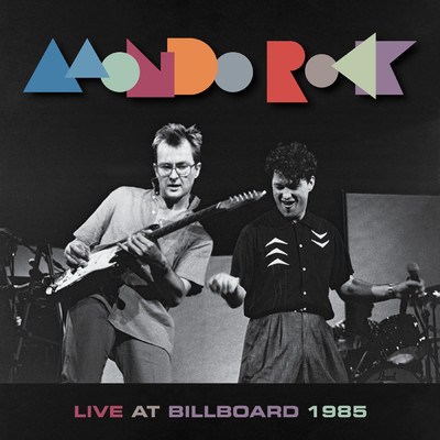 アルバム/Live At Billboard 1985/Mondo Rock