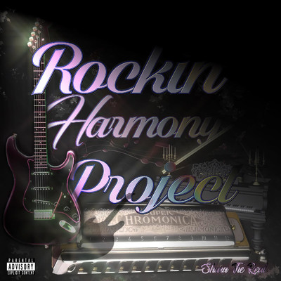 Rockin' Harmony Project/Shara The Real