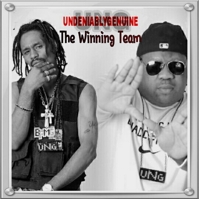 The Winning Team/UNDENIABLY GENUINE