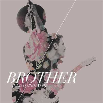 アルバム/Brother/NEEDTOBREATHE