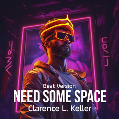 アルバム/Need Some Space (Beat Version)/Clarence L. Keller
