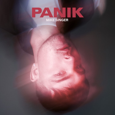 アルバム/Panik/Mike Singer