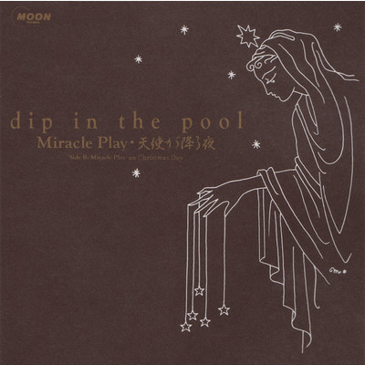 アルバム/Miracle Play (天使が降る夜)/dip in the pool