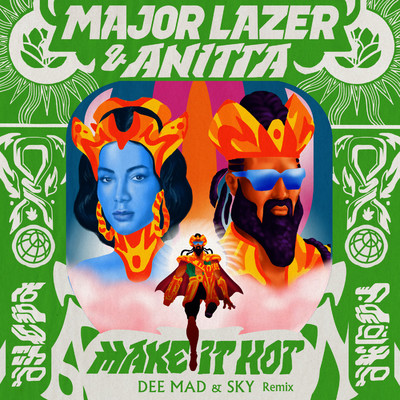 Make It Hot (Dee Mad & Sky Remix)/Major Lazer & Anitta