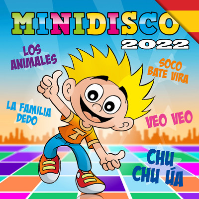 Minidisco 2022 - Canciones infantiles en Espanol/Minidisco Espanol