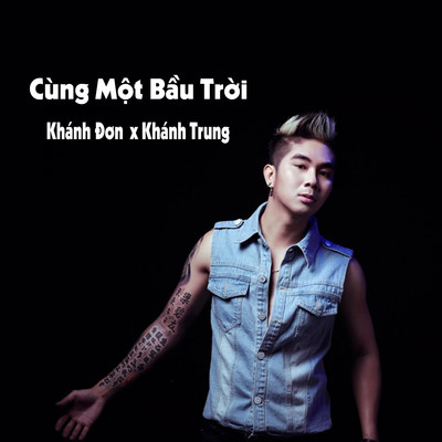 Cung Mot Bau Troi/Khanh Don & Khanh Trung