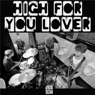 High For You Lover (Radio Edit)/Jacle Bow