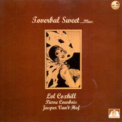 アルバム/Toverbal Sweet... Plus/Lol Coxhill
