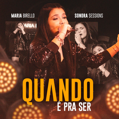 Quando E Pra Ser/Maria Birello & Sonora Sessions