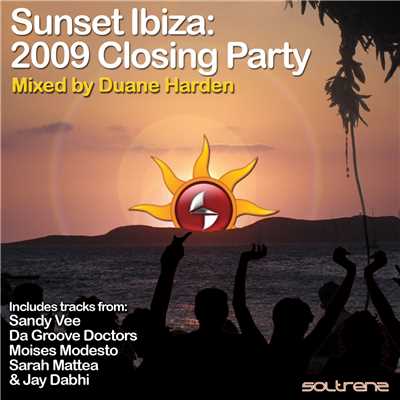 Sunset Ibiza: 2009 Closing Party (Mixed by Duane Harden)/Duane Harden