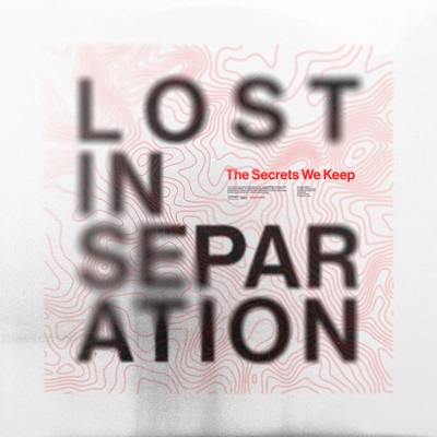 アルバム/The Secrets We Keep/Lost In Separation