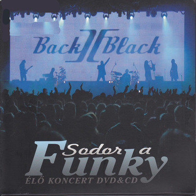 Sodor a funky (koncert vrs.)/Back 2 black