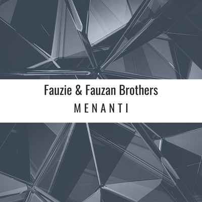 Aku Suka Kamu/Fauzie & Fauzan Brothers